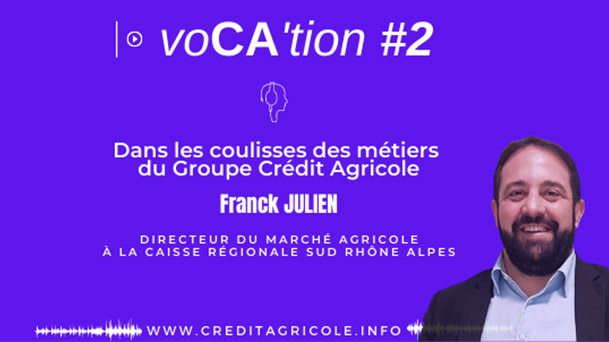Franck Julien, directeur du marché de l’Agriculture au Crédit Agricole Sud Rhône Alpes