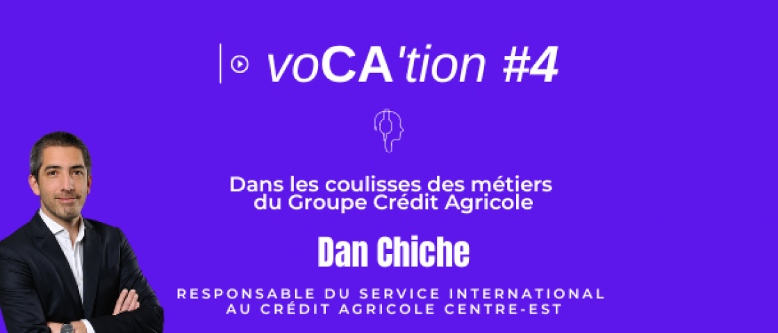 Dan Chiche, responsable du pôle international au Crédit Agricole du Centre-est