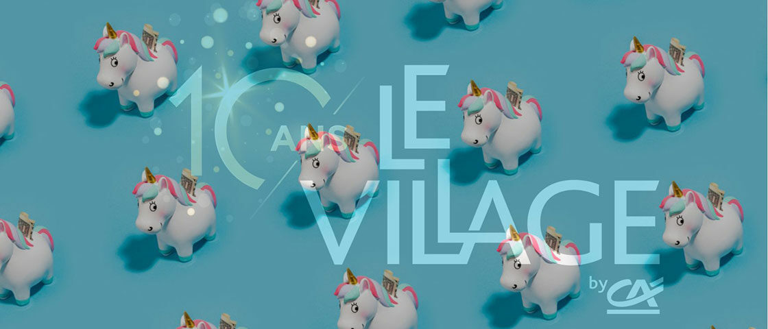 Le Crédit Agricole et ses Villages by CA : 10 ans d’innovation !